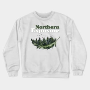 Northern Exposure Crewneck Sweatshirt